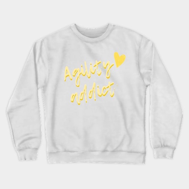 Agility addict - agility enthusiast in yellow Crewneck Sweatshirt by pascaleagility